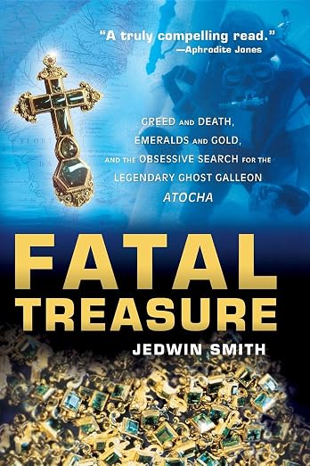 The Real Story Behind Mel Fisher’s Atocha Treasure: An Interview with Jedwin Smith